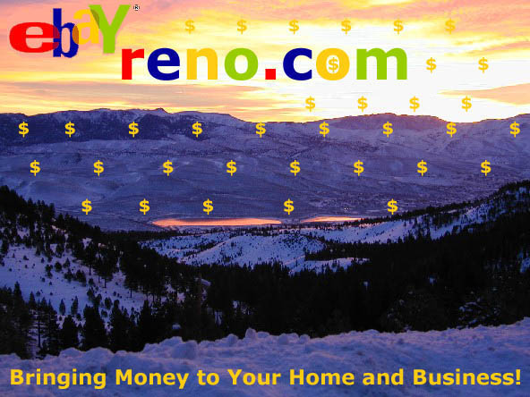 eBayReno.com dropping money into the homes and businesses of Reno Nevada